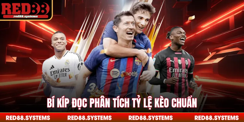 Kèo Bóng Đá RED88 - Tỷ Lệ Cược Chuẩn Nhất Trong Năm 2026 Bí kíp đọc phân tích tỷ lệ kèo chuẩn