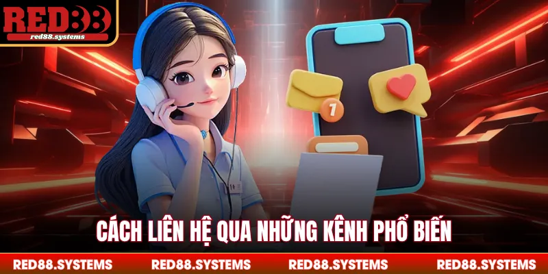 Liên Hệ RED88 Cách liên hệ qua những kênh phổ biến