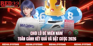 Chơi Lô Đề Miền Nam - Toàn Cảnh Kết Quả Và Đặt Cược 2026